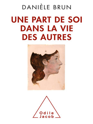 cover image of Une part de soi dans la vie des autres